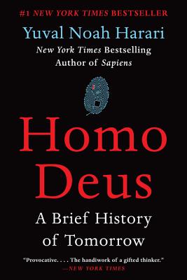 Cover Image for Homo Deus: A Brief History of Tomorrow -- Yuval Noah Harari, Paperback