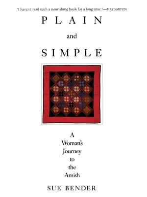 Cover Image for Plain and Simple: A Journey to the Amish -- Sue Bender, Paperback