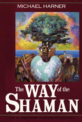 Cover Image for The Way of the Shaman -- Michael Harner, Paperback