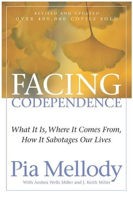 Cover Image for Facing Codependence -- Pia Mellody, Paperback