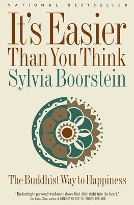 Cover Image for It's Easier Than You Think: The Buddhist Way to Happiness -- Sylvia Boorstein, Paperback