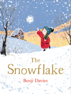 Cover Image for The Snowflake: A Christmas Holiday Book for Kids -- Benji Davies, Hardcover