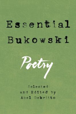 Cover Image for Essential Bukowski: Poetry -- Charles Bukowski, Paperback