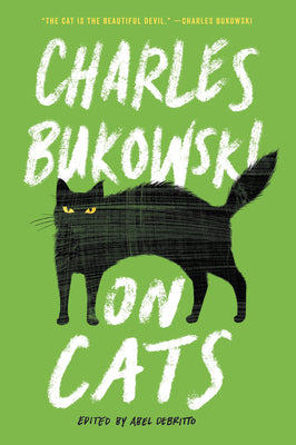 Cover Image for On Cats -- Charles Bukowski, Paperback