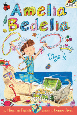 Cover Image for Amelia Bedelia Chapter Book #12: Amelia Bedelia Digs in -- Herman Parish, Paperback