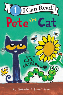 Cover Image for Pete the Cat and the Cool Caterpillar -- James Dean, Paperback