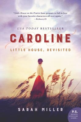 Cover Image for Caroline: Little House, Revisited -- Sarah Miller, Paperback