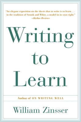 Cover Image for Writing to Learn -- William Zinsser, Paperback