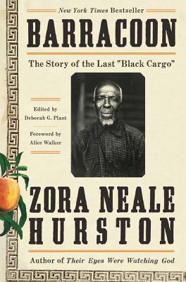 Cover Image for Barracoon: The Story of the Last Black Cargo -- Zora Neale Hurston, Hardcover