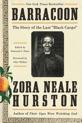 Cover Image for Barracoon: The Story of the Last Black Cargo -- Zora Neale Hurston, Paperback