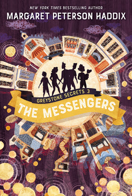 Cover Image for Greystone Secrets #3: The Messengers -- Margaret Peterson Haddix, Paperback