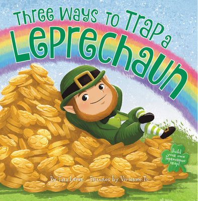 Cover Image for Three Ways to Trap a Leprechaun -- Tara Lazar, Hardcover