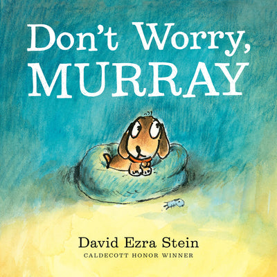 Cover Image for Don't Worry, Murray -- David Ezra Stein, Hardcover