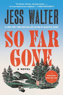 Cover Image for So Far Gone -- Jess Walter, Paperback