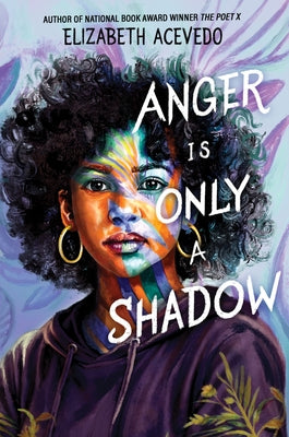 Cover Image for Anger Is Only a Shadow -- Elizabeth Acevedo, Hardcover