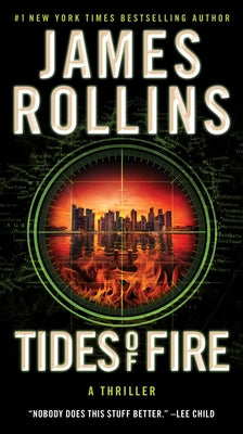 Cover Image for Tides of Fire: A SIGMA Force Novel -- James Rollins, Paperback