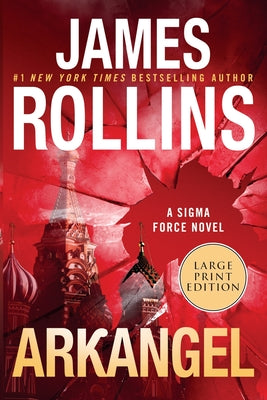 Cover Image for Arkangel: A SIGMA Force Novel -- James Rollins, Paperback