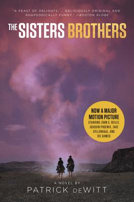 Cover Image for The Sisters Brothers [Movie Tie-In] -- Patrick DeWitt, Paperback