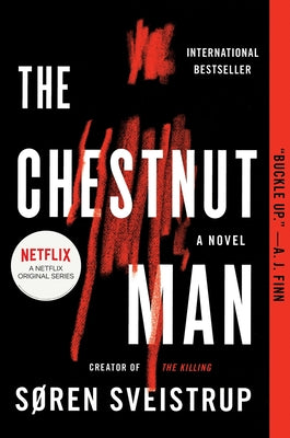 Cover Image for The Chestnut Man -- Soren Sveistrup, Paperback
