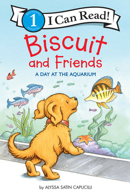 Cover Image for Biscuit and Friends: A Day at the Aquarium -- Alyssa Satin Capucilli, Hardcover