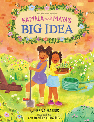 Cover Image for Kamala and Maya's Big Idea -- Meena Harris, Hardcover