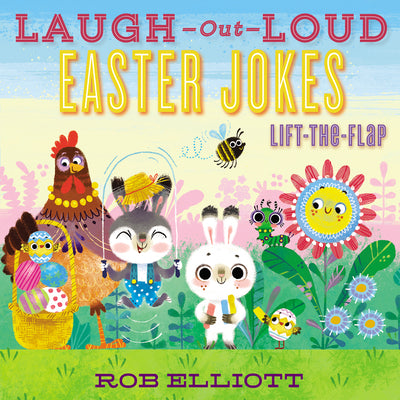 Cover Image for Laugh-Out-Loud Easter Jokes: Lift-The-Flap: An Easter and Springtime Book for Kids -- Rob Elliott, Paperback