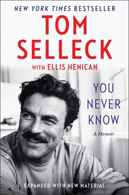 Cover Image for You Never Know: A Memoir -- Tom Selleck, Paperback