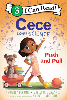 Cover Image for Cece Loves Science: Push and Pull -- Kimberly Derting, Paperback