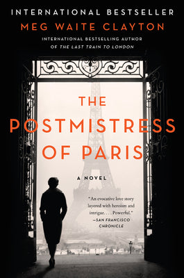 Cover Image for The Postmistress of Paris -- Meg Waite Clayton, Paperback