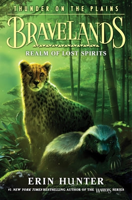 Cover Image for Bravelands: Thunder on the Plains #3: Realm of Lost Spirits -- Erin Hunter, Hardcover
