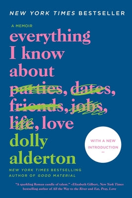 Cover Image for Everything I Know about Love: A Memoir -- Dolly Alderton, Paperback