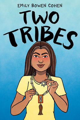 Cover Image for Two Tribes: A Graphic Novel -- Emily Bowen Cohen, Hardcover