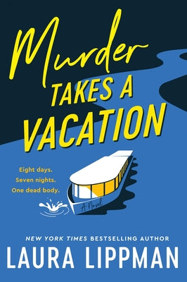 Cover Image for Murder Takes a Vacation -- Laura Lippman, Hardcover