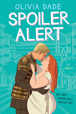 Cover Image for Spoiler Alert -- Olivia Dade, Paperback