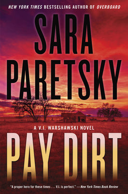 Cover Image for Pay Dirt: A V.I. Warshawski Novel -- Sara Paretsky, Hardcover