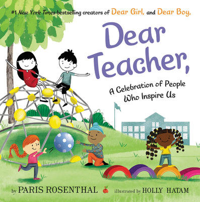 Cover Image for Dear Teacher: A Celebration of People Who Inspire Us -- Paris Rosenthal, Hardcover