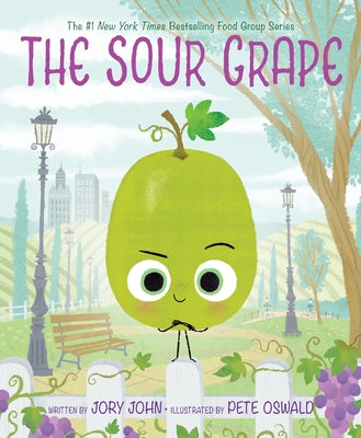 Cover Image for The Sour Grape -- Jory John, Hardcover