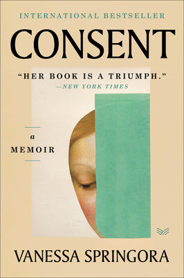 Cover Image for Consent: A Memoir -- Vanessa Springora, Paperback