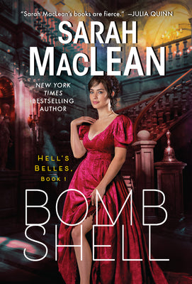 Cover Image for Bombshell: A Hell's Belles Novel -- Sarah MacLean, Mass Market Paperback