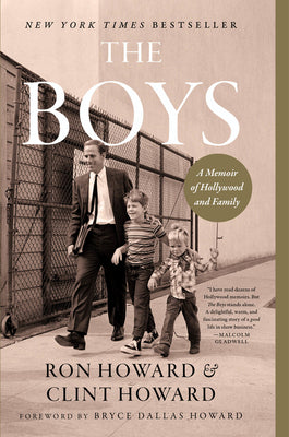 Cover Image for The Boys: A Memoir of Hollywood and Family -- Ron Howard, Paperback