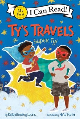 Cover Image for Ty's Travels: Super Ty! -- Kelly Starling Lyons, Paperback
