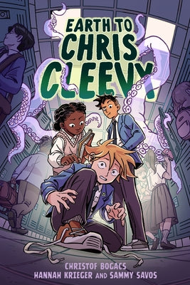 Cover Image for Earth to Chris Cleevy: A Graphic Novel -- Christof Bogacs, Hardcover