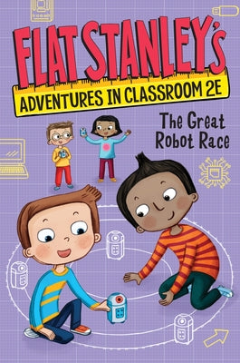 Cover Image for Flat Stanley's Adventures in Classroom 2e #4: The Great Robot Race -- Jeff Brown, Hardcover