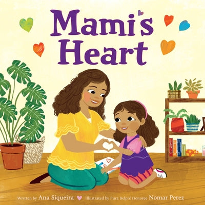 Cover Image for Mami's Heart -- Ana Siqueira, Hardcover