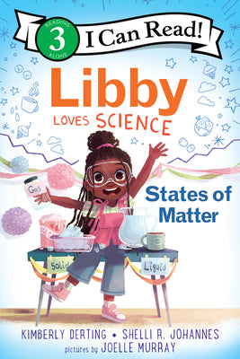 Cover Image for Libby Loves Science: States of Matter -- Kimberly Derting, Hardcover