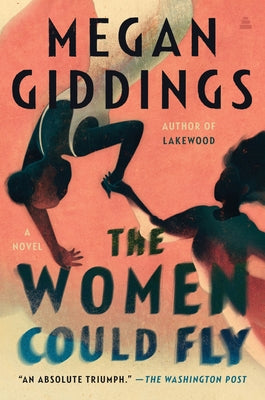 Cover Image for The Women Could Fly -- Megan Giddings, Paperback