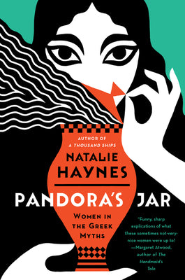 Cover Image for Pandora's Jar: Women in the Greek Myths -- Natalie Haynes, Paperback