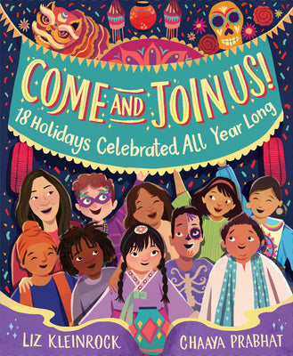 Cover Image for Come and Join Us!: 18 Holidays Celebrated All Year Long -- Liz Kleinrock, Hardcover