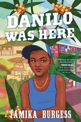 Cover Image for Danilo Was Here -- Tamika Burgess, Hardcover
