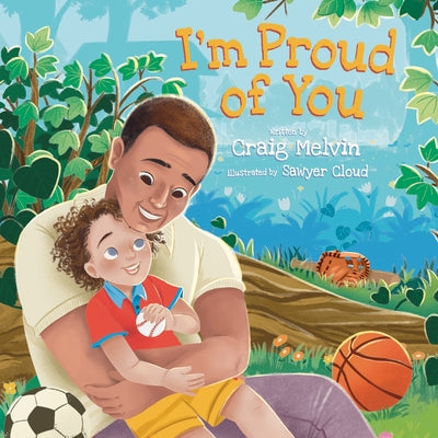 Cover Image for I'm Proud of You -- Craig Melvin, Hardcover